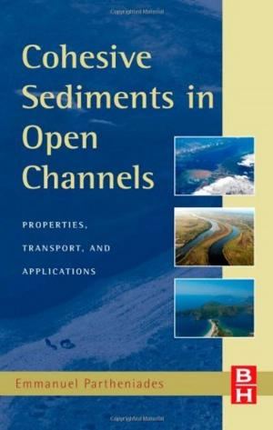 Cover of the book Cohesive Sediments in Open Channels by Diogo Queiros Conde, Michel Feidt