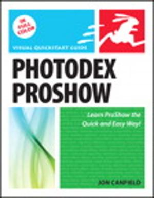 Cover of the book Photodex ProShow: Visual QuickStart Guide by Vittorio Bertocci, Garrett Serack, Caleb Baker
