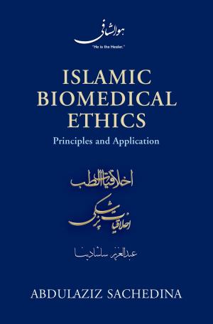 Cover of the book Islamic Biomedical Ethics by Nadine Strossen