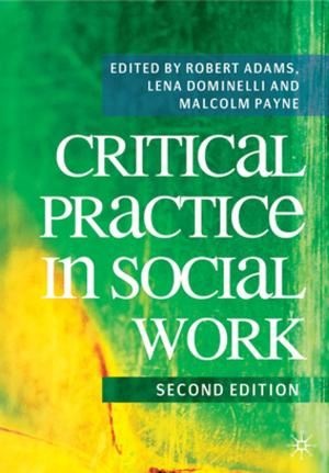 Cover of the book Critical Practice in Social Work by Rob Baggott