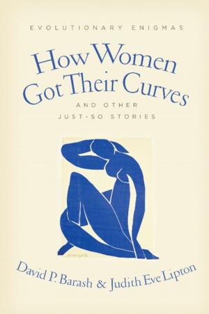 Cover of the book How Women Got Their Curves and Other Just-So Stories by Frank Palmeri