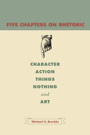 Cover of the book Five Chapters on Rhetoric by Damien Keane