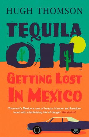 Cover of the book Tequila Oil by Sarah J. Naughton