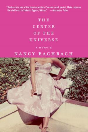 Cover of the book The Center of the Universe by Emily Bernard