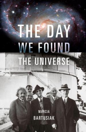 Cover of the book The Day We Found the Universe by Nell Freudenberger