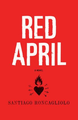 Cover of the book Red April by Nelly Rosario