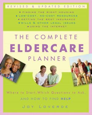 Cover of The Complete Eldercare Planner, Revised and Updated Edition