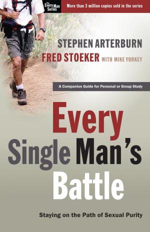 Cover of the book Every Single Man's Battle by Henri J. M. Nouwen