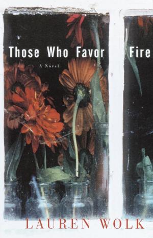 Cover of the book Those Who Favor Fire by Marcia Talley