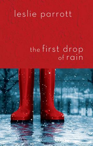 Cover of the book The First Drop of Rain by Brandilyn Collins