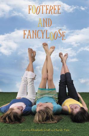 Cover of the book Footfree and Fancyloose by Wendy Mass, Michael Brawer