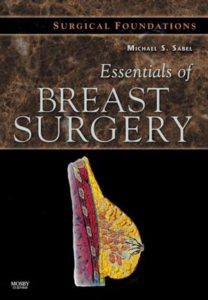 Cover of the book Essentials of Breast Surgery: A Volume in the Surgical Foundations Series E-Book by Björn Jacobi, Sasan Partovi