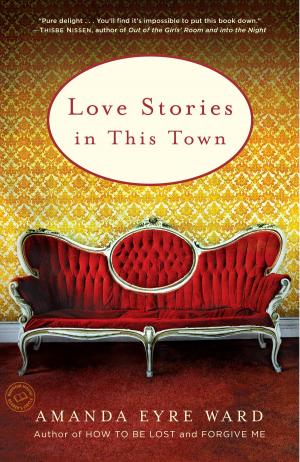 Cover of the book Love Stories in this Town by Richard R. Burns