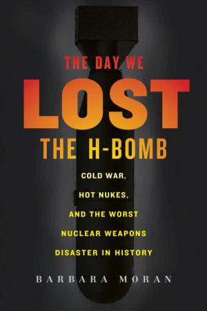 Cover of the book The Day We Lost the H-Bomb by 