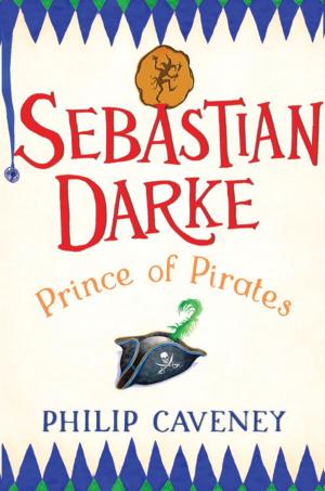 Cover of the book Sebastian Darke: Prince of Pirates by Paul Stewart, Chris Riddell