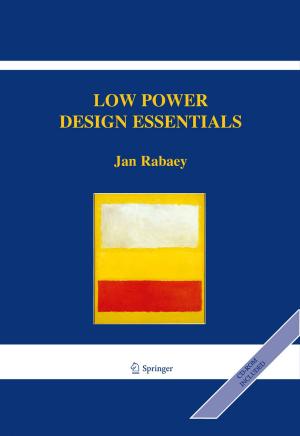 Cover of the book Low Power Design Essentials by Mens en Ruimte