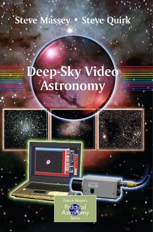 Cover of the book Deep-Sky Video Astronomy by Johan Liu, Olli Salmela, Jussi Sarkka, James E. Morris, Per-Erik Tegehall, Cristina Andersson