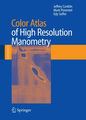 Cover of the book Color Atlas of High Resolution Manometry by Gerald E. Gaull
