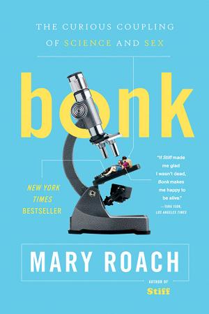 Cover of the book Bonk: The Curious Coupling of Science and Sex by Stephen Greenblatt