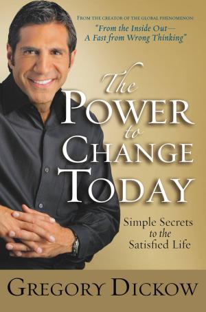 Cover of the book The Power to Change Today by Michal Woll, Jon M. Sweeney