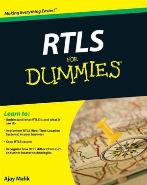 Cover of the book RTLS For Dummies by Rainer Liebhart, Devaki Chandramouli, Curt Wong, Jürgen Merkel