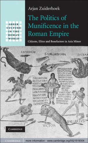 Cover of the book The Politics of Munificence in the Roman Empire by Audrey Terras
