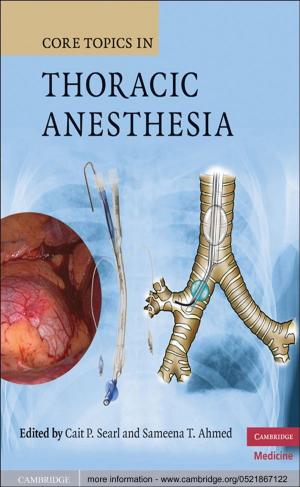 Cover of the book Core Topics in Thoracic Anesthesia by Douglass C. North, Robert Paul Thomas