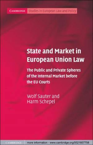 Cover of the book State and Market in European Union Law by Scott J. Meiners, Steward T. A. Pickett, Mary L. Cadenasso
