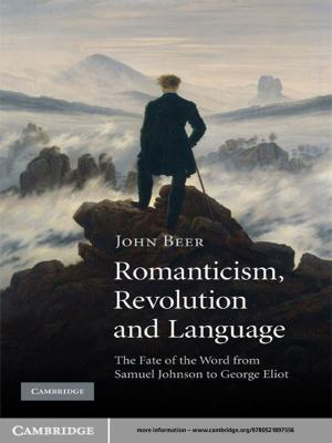 Cover of the book Romanticism, Revolution and Language by Gian Luigi Albano, Caroline Nicholas