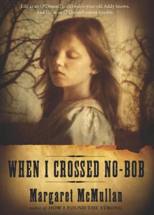 Cover of the book When I Crossed No-Bob by Catherine Thimmesh