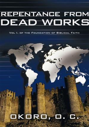 Cover of the book Repentance from Dead Works by Leslie Bendaly
