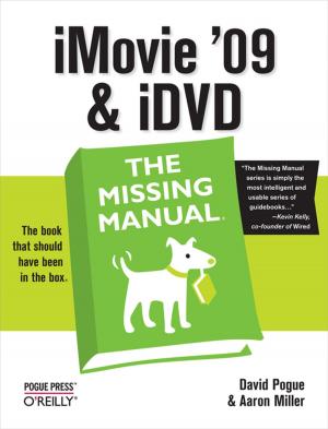 Book cover of iMovie '09 & iDVD: The Missing Manual