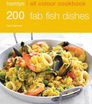 Book cover of Hamlyn All Colour Cookery: 200 Fab Fish Dishes