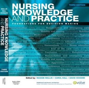 Cover of the book Nursing Knowledge and Practice by Peter Cameron, George Jelinek, Ian Everitt, Gary J. Browne, Jeremy Raftos