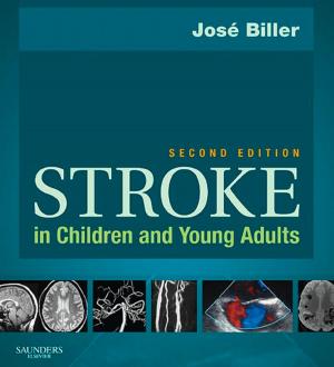 Cover of the book Stroke in Children and Young Adults E-Book by Brian K. Walsh, RRT-NPS, ACCS, FAARC, Michael P. Czervinske, BSRT, RRT-NPS, Robert M. DiBlasi, RRT-NPS
