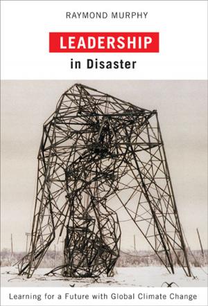 Cover of the book Leadership in Disaster by Patricia Rocco