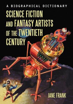Cover of the book Science Fiction and Fantasy Artists of the Twentieth Century by Bruce H. Wolk