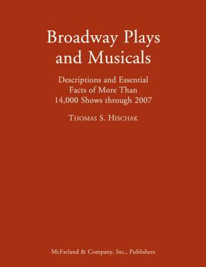 Cover of the book Broadway Plays and Musicals by Ed Edmonds, Frank G. Houdek