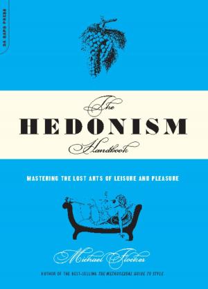 Cover of the book The Hedonism Handbook by Melissa de la Cruz