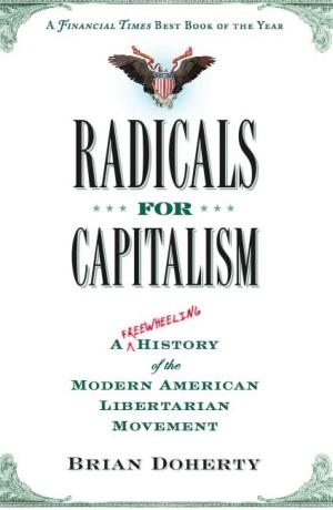 Cover of the book Radicals for Capitalism by Max Blumenthal
