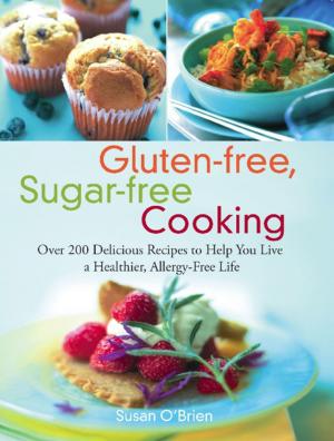 Cover of the book Gluten-free, Sugar-free Cooking by William Martin