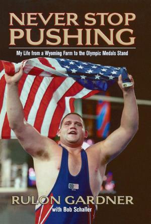 Cover of the book Never Stop Pushing by Rick Reilly