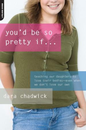 Cover of the book You'd Be So Pretty If . . . by Chitra Divakaruni