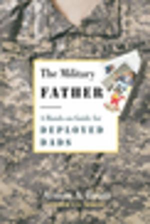 Cover of the book The Military Father by Brett Berk