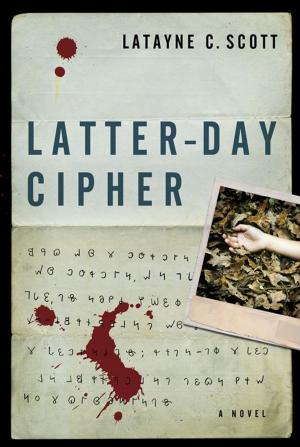 Cover of the book Latter-Day Cipher: A Novel by Rushford, Patricia H.