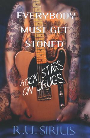 Cover of the book Everybody Must Get Stoned: by Mike McMullen