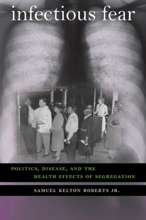 Cover of the book Infectious Fear by Lawrence E. Babits, Joshua B. Howard
