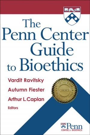 Cover of the book The Penn Center Guide to Bioethics by Dr. Sheri Pickover, PhD, Heather Brown, MS, ATR, LPC