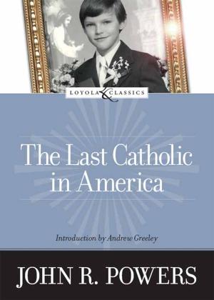 Book cover of The Last Catholic In America