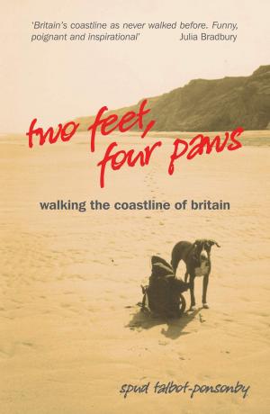 Cover of the book Two Feet, Four Paws: Walking the Coastline of Britain by Jessica Bomford